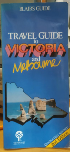 Jan Cookson Suzanne Jacobe Blair (maps) - Blair's Travel Guide to Victoria and Melbourne (Completely Revised, Second Edition)(National Mutual)