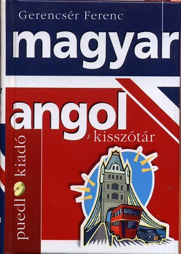 Gerencsr Ferenc - Magyar-angol, angol-magyar kissztr