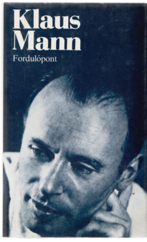 Klaus Mann - Fordul�pont