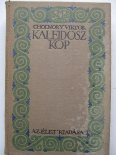 Cholnoky Viktor - Kaleidoszk�p