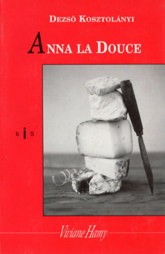 Dezs� Kosztol�nyi - Anna la Douce