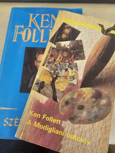 Ken Follett - T a sznakazalban + A Modigliani-botrny