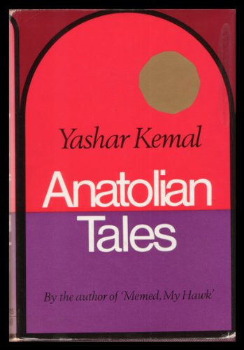 Yashar Kemal - Anatolian tales