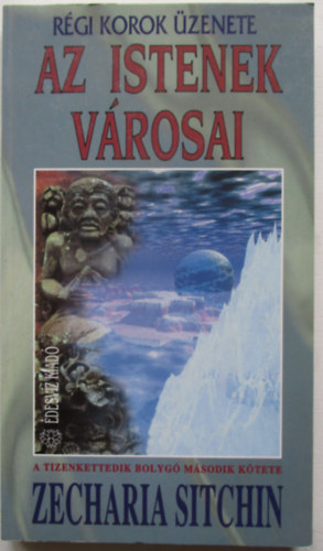 Zecharia Sitchin - Az istenek vrosai