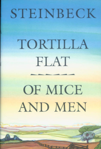 John Steinbeck - Tortilla Flat, Of Men and Mice