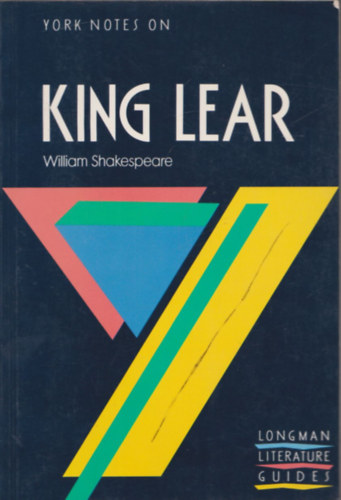 Robert M.Rehder William Shakespeare - King Lear (York notes on)