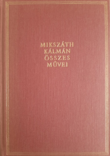 Miksz�th K�lm�n - Cikkek �s karcolatok III.