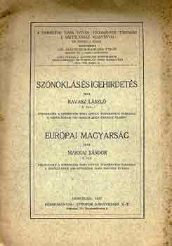 Ravasz L�szl�-Makkai S�ndor - Sz�nokl�s �s igehirdet�s-Eur�pai Magyarorsz�g