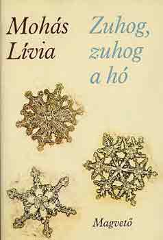 Moh�s L�via - Zuhog, zuhog a h�