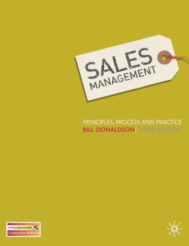 Bill Donaldson - Sales Management: Principles, Process and Practice