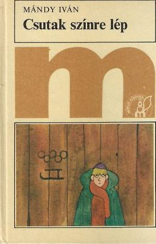 M�ndy Iv�n - Csutak sz�nre l�p