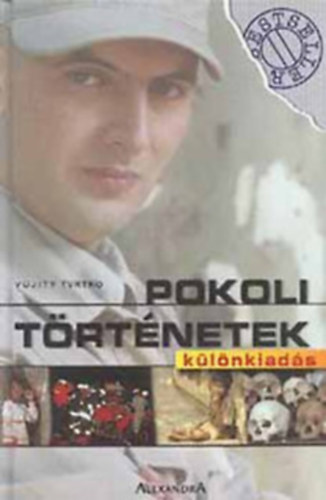 Vujity Tvrtko - Pokoli trtnetek klnkiads-Benjamin knyve- dediklt