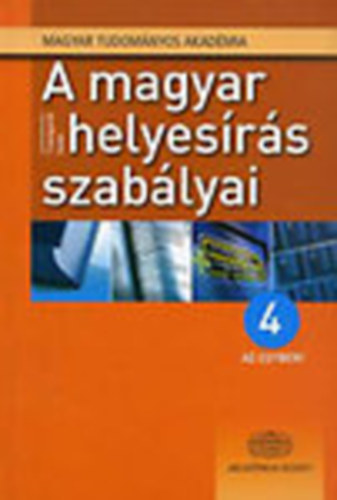 A magyar helyes�r�s szab�lyai (Tizenegyedik kiad�s)