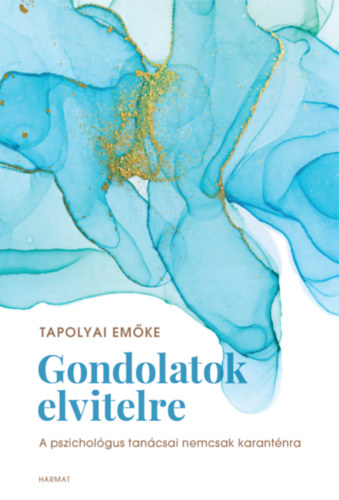 Tapolyai Emke - Gondolatok elvitelre