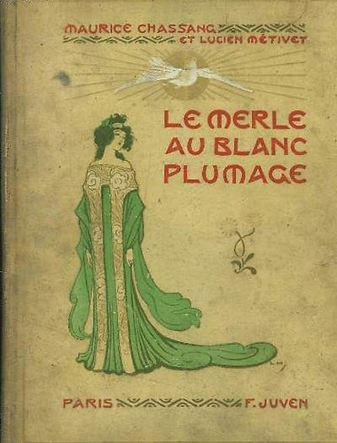 Maurice Chassang - Le Merle Au Blanc Plumage