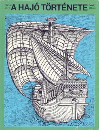 SZERZŐ Stefan Gulás SZERKESZTŐ Bertha Mária FORDÍTÓ Poór József GRAFIKUS Dusan Lescinsky SZERZŐ Marjai Imre Pataky Dénes GRAFIKUS Marjai György LEKTOR Bence György Reitter Ferenc - A hajó története A VITORLÁS HAJÓZÁS KORSZAKA - A vitorlás hajók története Miből áll a vitorlás - Nagy hajóskönyv A Tutajtól a szárnyas hajóig   3 db