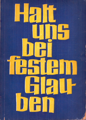 Heinz Blauert - Halt uns bei festem Glauben II. flv (rizzk meg a hitnket)