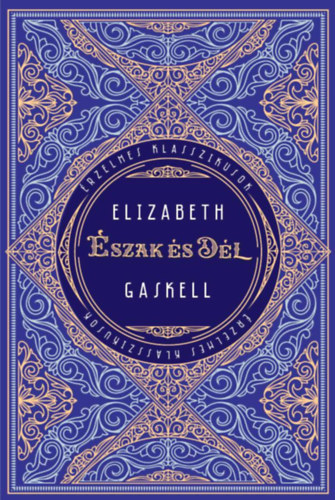 Elizabeth Gaskell - �szak �s d�l