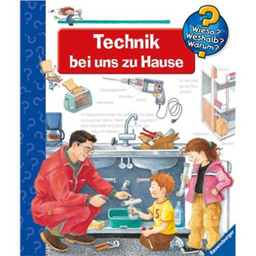 Wieso? Weshalb? Warum? Technik bei uns zu Hause.