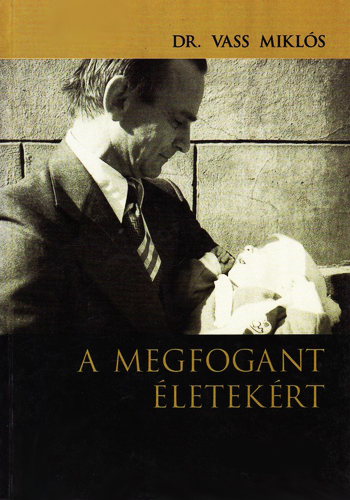 Dr. Vass Mikls - A megfogant letekrt