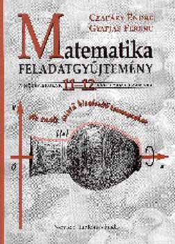 Czapry Endre; Gyapjas Ferenc - Matematika feladatgyjtemny Kzpiskola 11-12.