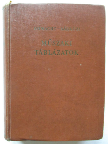 �ssze�ll�totta Ohmacht R�bert; �s S�rk�zi Zolt�n - M�szaki t�bl�zatok