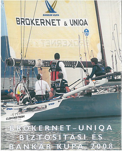 Brokernet - Uniqa biztostsi s bankr kupa - 2008
