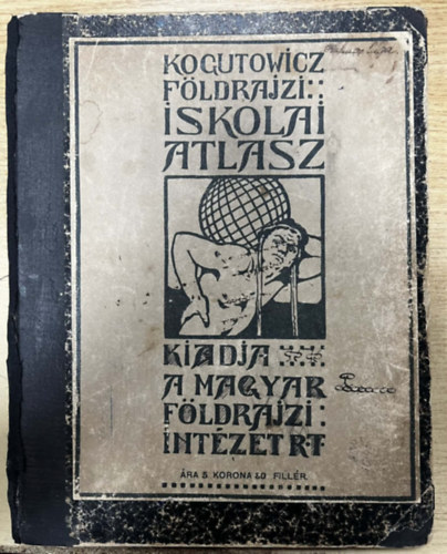 Kogutowicz Man� - F�ldrajzi iskolai atlasz