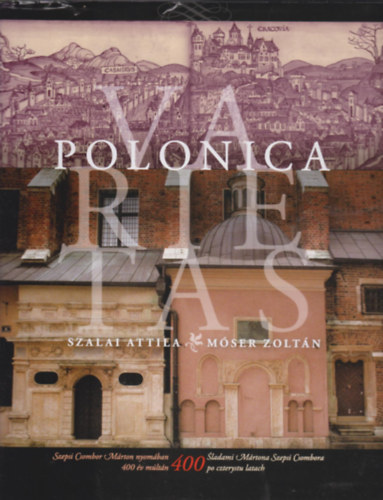 Móser Zoltán Szalai Attila - Polonica - magyar-lengyel szöveg
