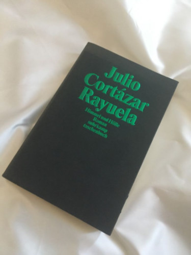 Julio Cort�zar - Rayuela: Himmel und H�lle Roman suhrkamp taschenbuch