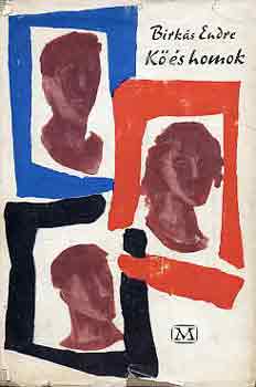 Birkás Endre - Kő és homok