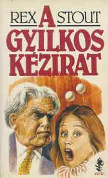 Rex Stout - A gyilkos kézirat