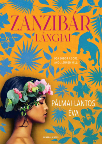 Pálmai-Lantos Éva - Zanzibár lángjai