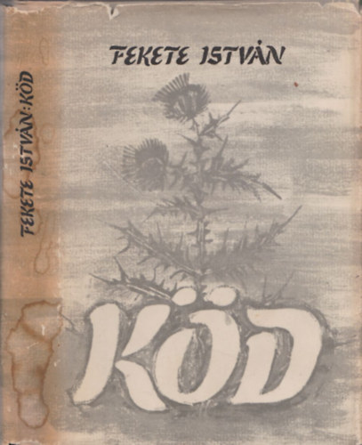Fekete Istv�n - K�d (I. kiad�s)