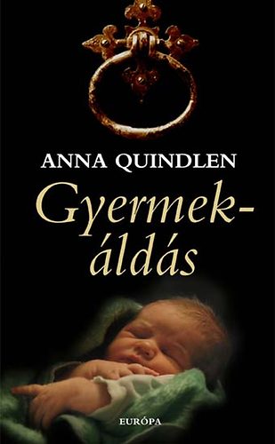 Anna Quindlen - Gyermekáldás