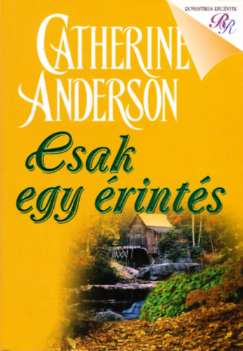 Catherine Anderson - Csak egy rints
