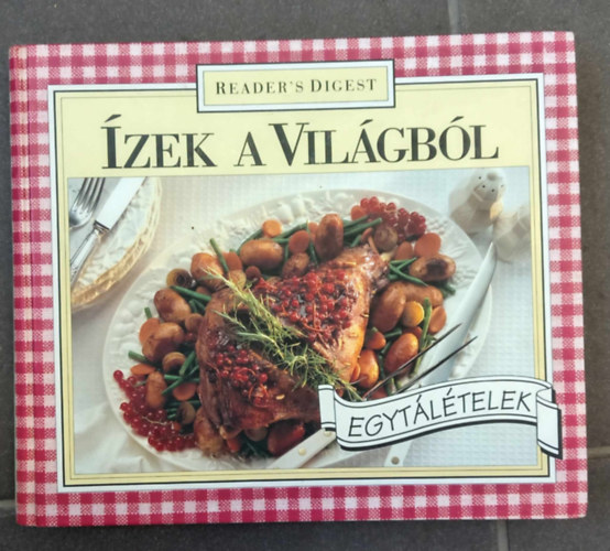 Reader's Digest vl. - zek a vilgbl - Egytltelek (One Dish Meals the Easy Way)
