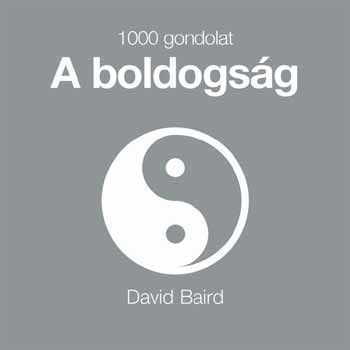 David Baird - 1000 gondolat - A boldogsg