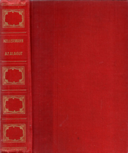 Bernhard Kellermann - Az alag�t