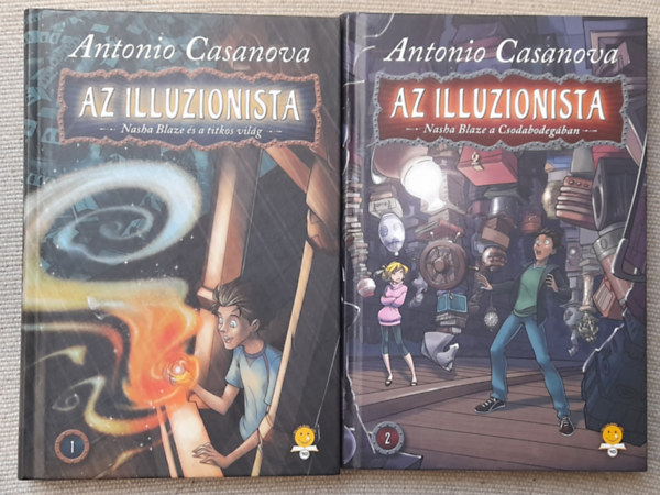Antonio Casanova - Az illuzionista - Nasha Blaze és a titkos világ + Az illuzionista 2. - Nasha Blaze a Csodabodegában