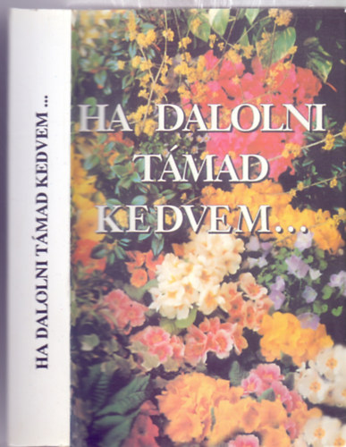 sszelltotta Krza Klmn - Ha dalolni tmad kedvem....(379 npdal, katonadal kotts zsebknyve - Kilencedik kiads)