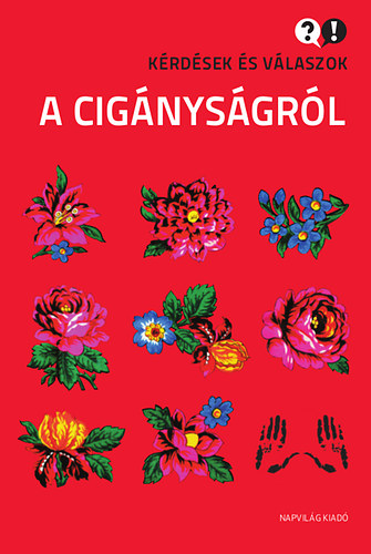 Szuhay Pter - Krdsek s vlaszok a cignysgrl