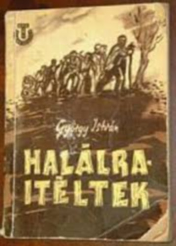 Gyrgy Istvn - Hallra itltek