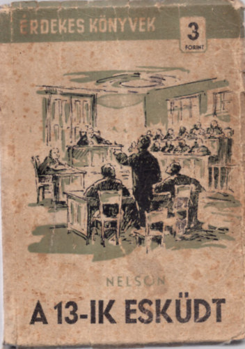 Steve Nelson - A 13-ik esk�dt