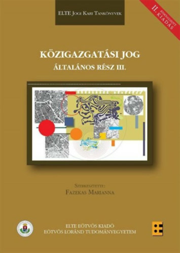 Fazekas Marianna  (szerk.) - Kzigazgatsi jog - ltalnos rsz III.