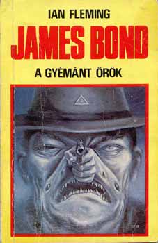 Ian Fleming - A gyémánt örök (James Bond 4.)