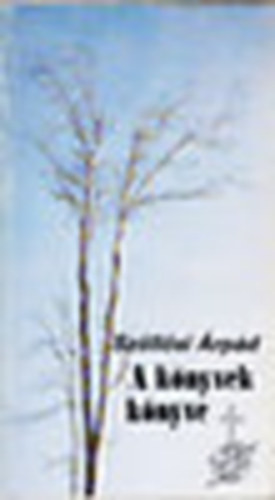 Sz�ll�si �rp�d - A k�nyvek k�nyve