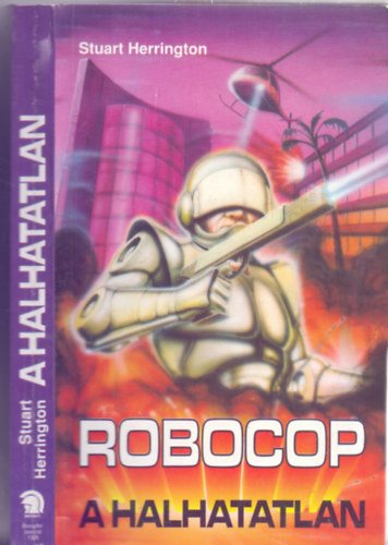 Stuart Herrington - Robocop - A halhatatlan