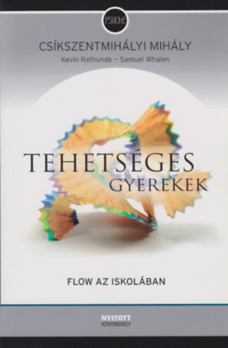 Csíkszentmihályi Mihály - Tehetséges gyerekek