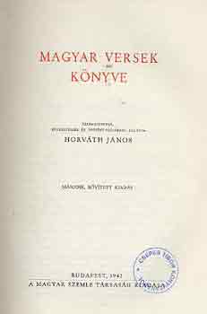 Horv�th J�nos  (szerk.) - Magyar versek k�nyve